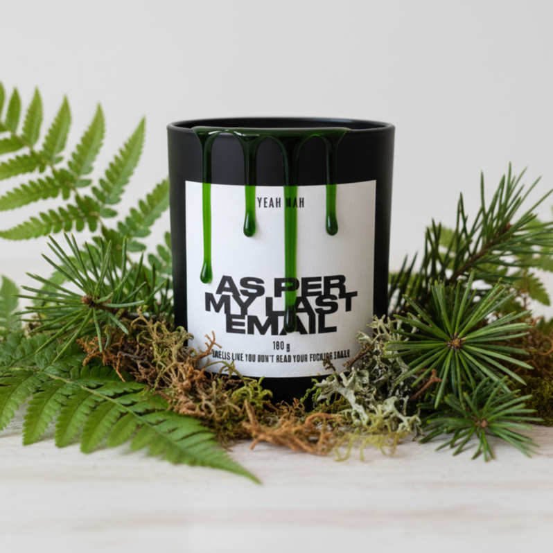 As Per My Last Email. Smells Like You Don't Read Your F*cking Email Candle