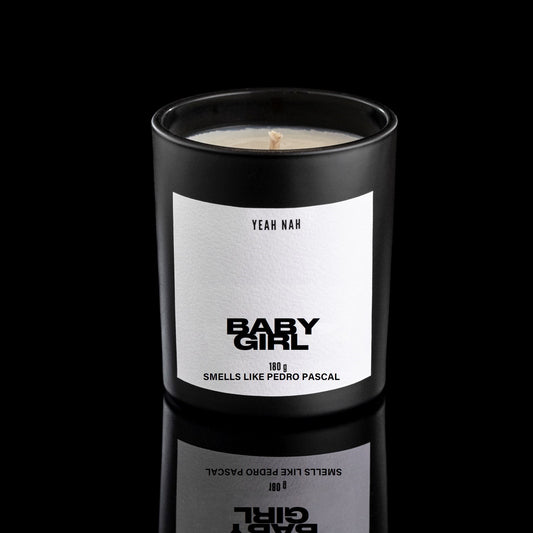 Baby Girl. This Candle Smells Like Pedro Pascal.