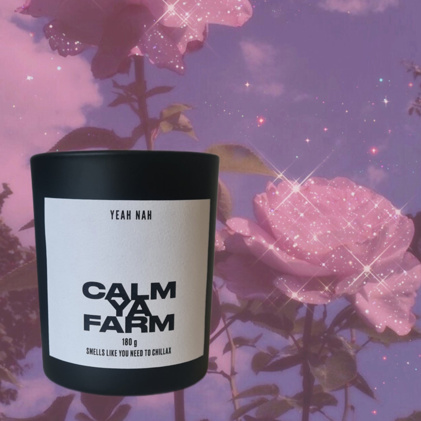 Calm Ya Farm, Smells Like You Need to Chillax Candle