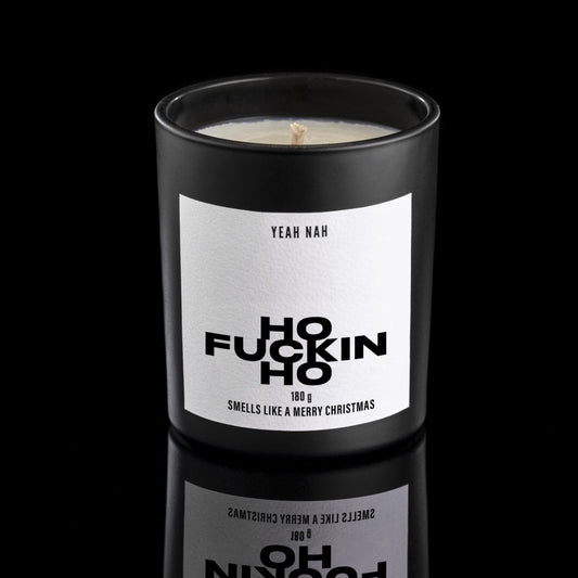 Ho F*ckin Ho. Smells Like a Merry Christmas Candle.