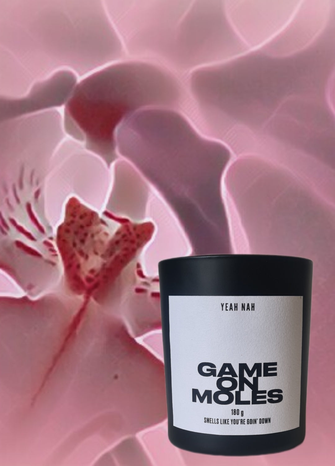 Game on Moles. Smells Like You're Goin' Down Candle