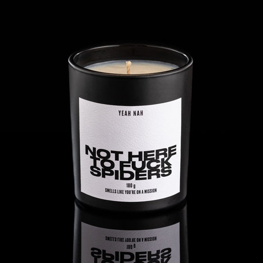 Not Here to F*ck Spiders. Smells Like You're On A Mission Candle